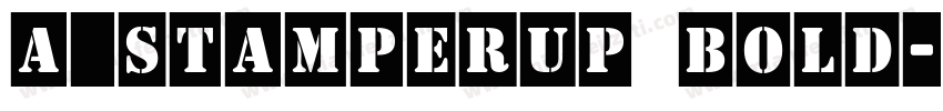 a_StamperUp Bold字体转换
